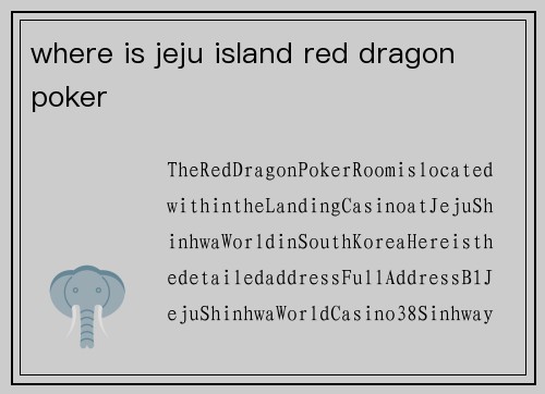 where is jeju island red dragon poker
